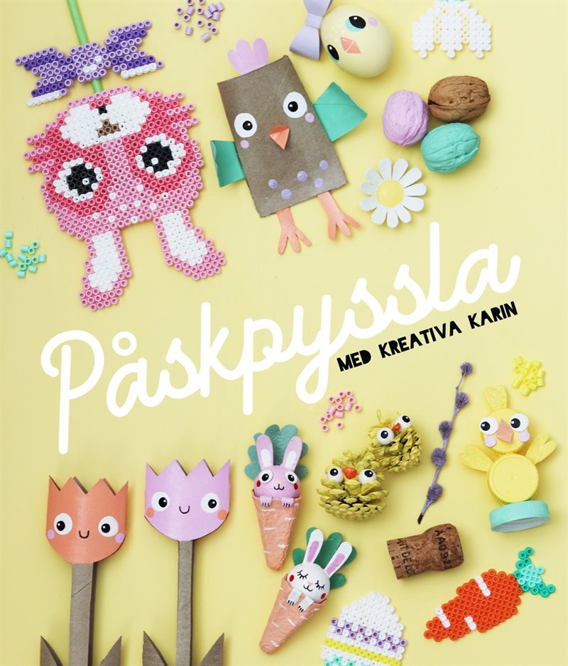 Påskpyssla med Kreativa Karin